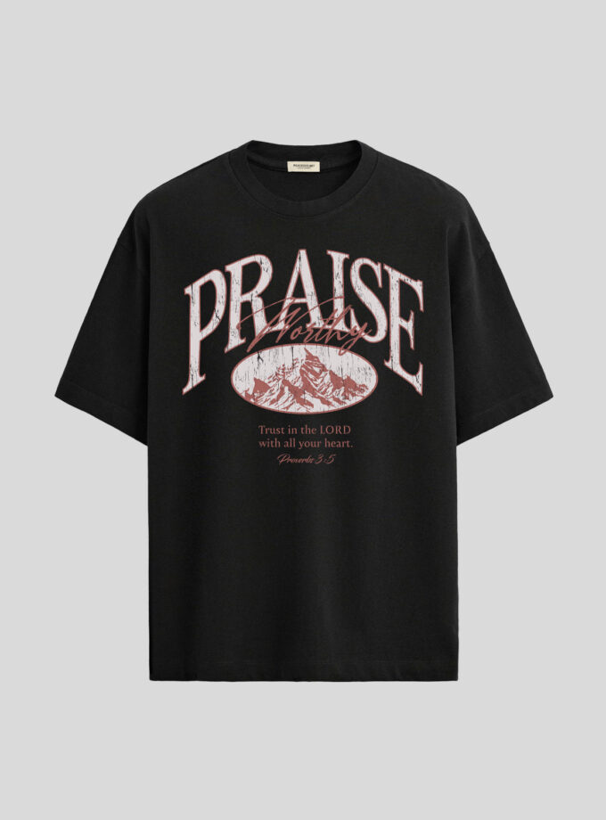 Praise Worthy T-Shirt